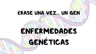 ¿Qué son las enfermedades genéticas  Vídeo explicativo Parte 1 [upl. by Ainet530]