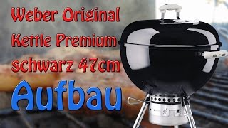 Weber Grill  Aufbauen Anleitung [upl. by Ynaffat]