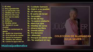 Colección de Alabanzas  Julia Javier [upl. by Nannarb]