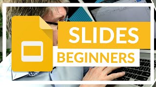 Google Slides The Complete Beginners Overview [upl. by Annailuj981]