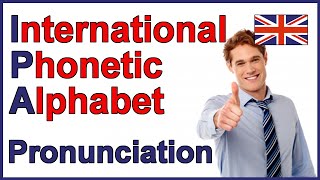 International Phonetic Alphabet IPA  English Pronunciation [upl. by Ravo]