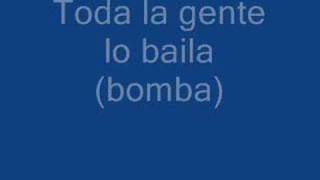 La Bomba Lyrics [upl. by Treharne]