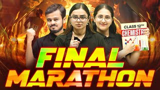 Class 12th Endgame  FINAL CHEMISTRY MARATHON🔥  Class 12 Board Exam [upl. by Robma]