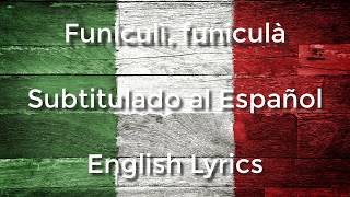 Funiculì Funiculà English lyrics [upl. by Annauj973]