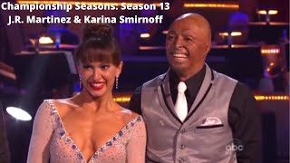 Championship Seasons Season 13 J R Martinez amp Karina Smirnoff [upl. by Orimlede]