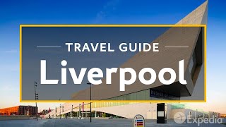 Liverpool Vacation Travel Guide  Expedia [upl. by Whiting]