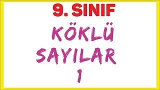 9 SINIF KÖKLÜ SAYILAR 1  ŞENOL HOCA [upl. by Ahsimit623]