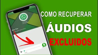 como recuperar áudios apagados do whatsapp [upl. by Mendive]