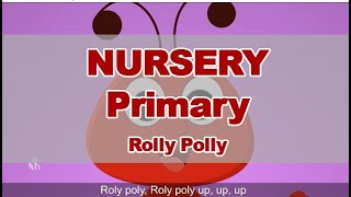 Rolly Polly  PrePrimary  Nursery Rhymes  English [upl. by Louanna692]