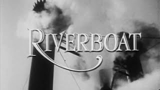 Classic TV Theme Riverboat Two Versions [upl. by Oaht]