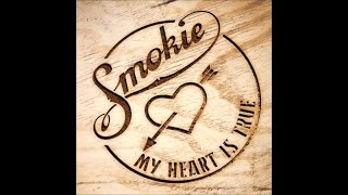 Smokie  My Heart Is True Full Album [upl. by Thurman]