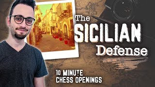 The Sicilian Defense  10Minute Chess Openings [upl. by Lenaj210]