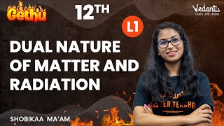 Dual Nature Of Matter amp Radiation 1  Class 12  Gethu  Shobika Mam  Vedantu Master Tamil [upl. by Ynnob]