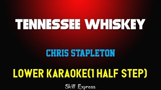 Tennessee Whiskey  LOWER KEY KARAOKE   Chris Stapleton 1 half step [upl. by Baseler51]