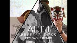 Altj  Breezeblocks Cry Wolf Remix [upl. by Craggie]