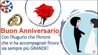 Amore che Resiste al Tempo Buon Anniversario di Matrimonio ❤️ 🧡 💛 💚 💙 💜 [upl. by Tlevesor343]