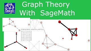 Graph Theory with SageMath Tutorial [upl. by Aynot191]