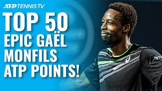 TOP 50 EPIC GAËL MONFILS ATP SHOTS amp RALLIES 🤩 [upl. by Leasa]