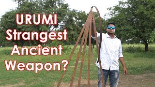 URUMI – A Bizarre Ancient Weapon from India [upl. by Otreblide]