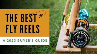 Best Fly Reels A Top 10 Buyers Guide for 2023 [upl. by Kralc442]