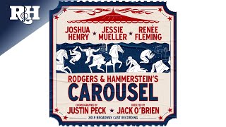 The Carousel Waltz  Carousel 2018 Broadway Cast Recording [upl. by Anerbas]