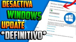 Desactivar las ACTUALIZACIONES AUTOMATICAS Windows 10  METODO DEFINITIVO 2021 [upl. by Dor]