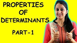 PROPERTIES OF DETERMINANTS  PART 1  MATRICES AND DETERMINANTS [upl. by Baun16]