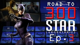 Road to 300  Ep3  Catwoman STAR Labs Mission 2130 [upl. by Prestige]