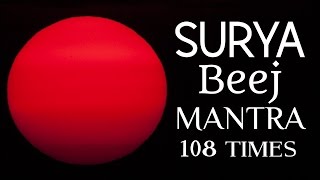 Surya SUN Beej MANTRA jaap 108 Time Chanting  Surya SUN MANTRA  Sun salutation [upl. by Nyllaf]