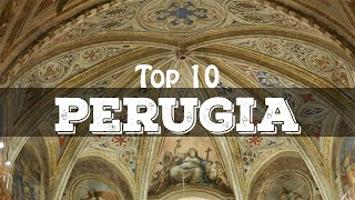 Top 10 cosa vedere a Perugia [upl. by Oshinski]