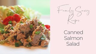 Delicious Canned Salmon Salad  Family Savvy [upl. by Nitsraek]