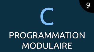 Langage C 9  programmation modulaire [upl. by Danialah]