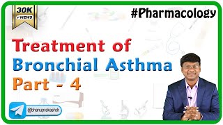 Treatment of Bronchial Asthma  Part 4  pharmacology [upl. by Suivat]