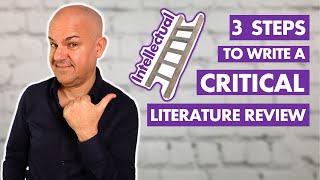 How to write a CRITICAL Literature Review You MUST follow these 3 STEPS [upl. by Yessydo336]