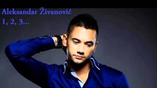 Aleksandar Zivanovic  1 2 3  Audio 2014 HD [upl. by Ecadnak]