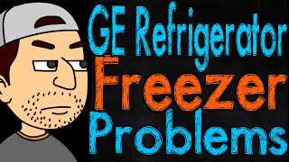 GE Refrigerator Freezer Problems [upl. by Yael]