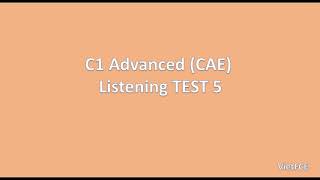 C1 Advanced CAE Listening Test 5 with answers [upl. by Durarte]