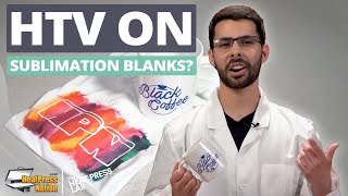 Can You Apply Vinyl On Sublimation Blanks  The Heat Press Lab [upl. by Aneekan239]