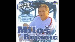 Milos Bojanic  Oci zelene  Audio 2004 HD [upl. by Nirb]