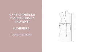 13 CARTAMODELLO CAMICIA DONNA DAVANTI [upl. by Htiekal133]