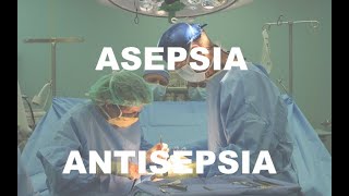 Asepsia  Antisepsia [upl. by Jodie]