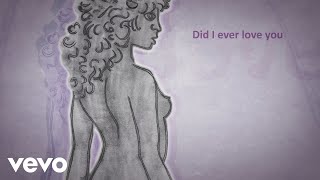 Leonard Cohen  Did I Ever Love You Lyric Video [upl. by Emerson]