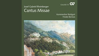 Rheinberger Mass in EFlat Major Op 109 quotCantus Missaequot  III Credo [upl. by Galateah960]