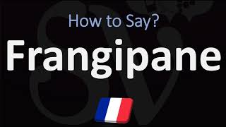 How to Pronounce Frangipane CORRECTLY [upl. by Narmi533]