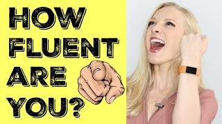 FLUENCY TEST  how fluent are you really [upl. by Bechler]