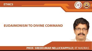 Eudaimonism to Divine Command [upl. by Hilly]