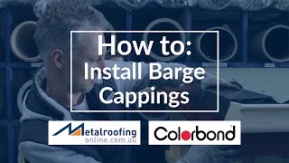 How to Install COLORBOND® BARGE CAPPINGS  Metal Roofing Online [upl. by Yeniffit997]