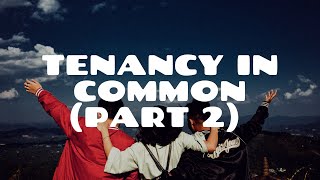 Tenancy in Common Part 2  Land Law [upl. by Dari]