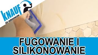 Fugowanie i silikonowanie – jak wykonać spoinowanie płytek  Knauf [upl. by Bracci698]