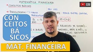 Conceitos Básicos  Matemática Financeira 1 [upl. by Ynetsed]